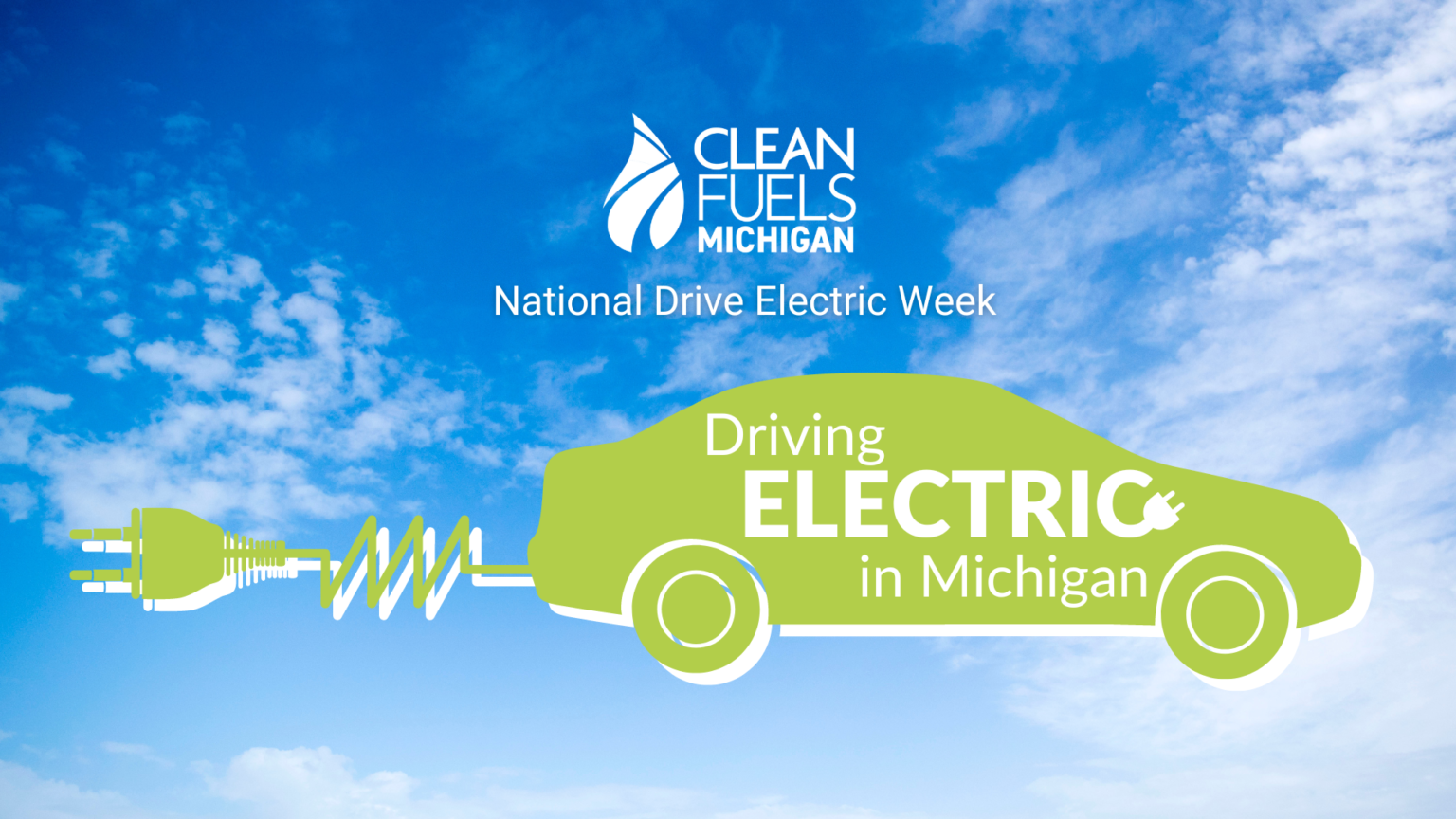 Driving Electric in Michigan National Electric Week Clean Fuels